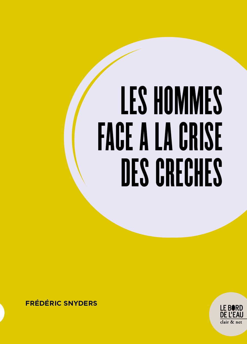 Les hommes face à la crise des crèches