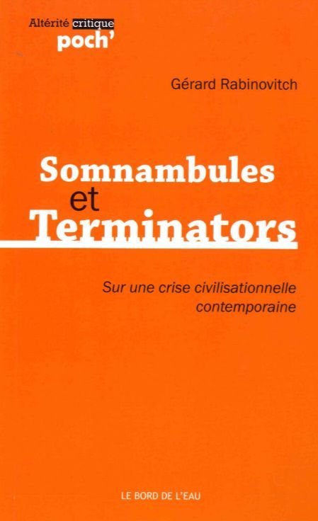 Somnambules et Terminators