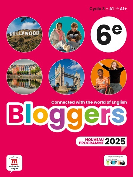 Bloggers 6e Programme 2025 - Livre de l'élève