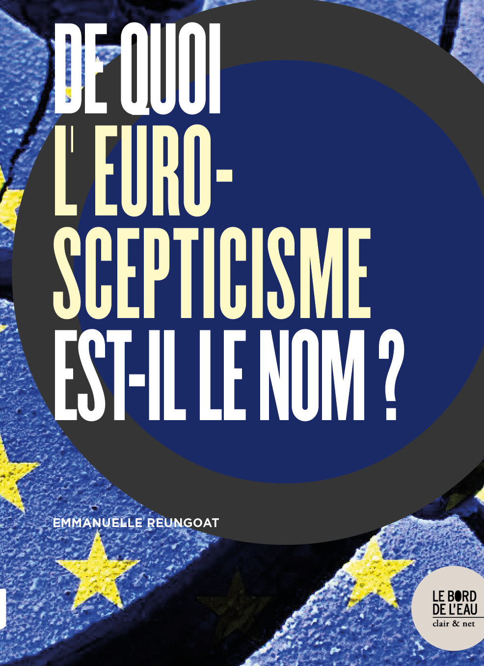 De quoi l'euroscepticisme est-il le nom ?