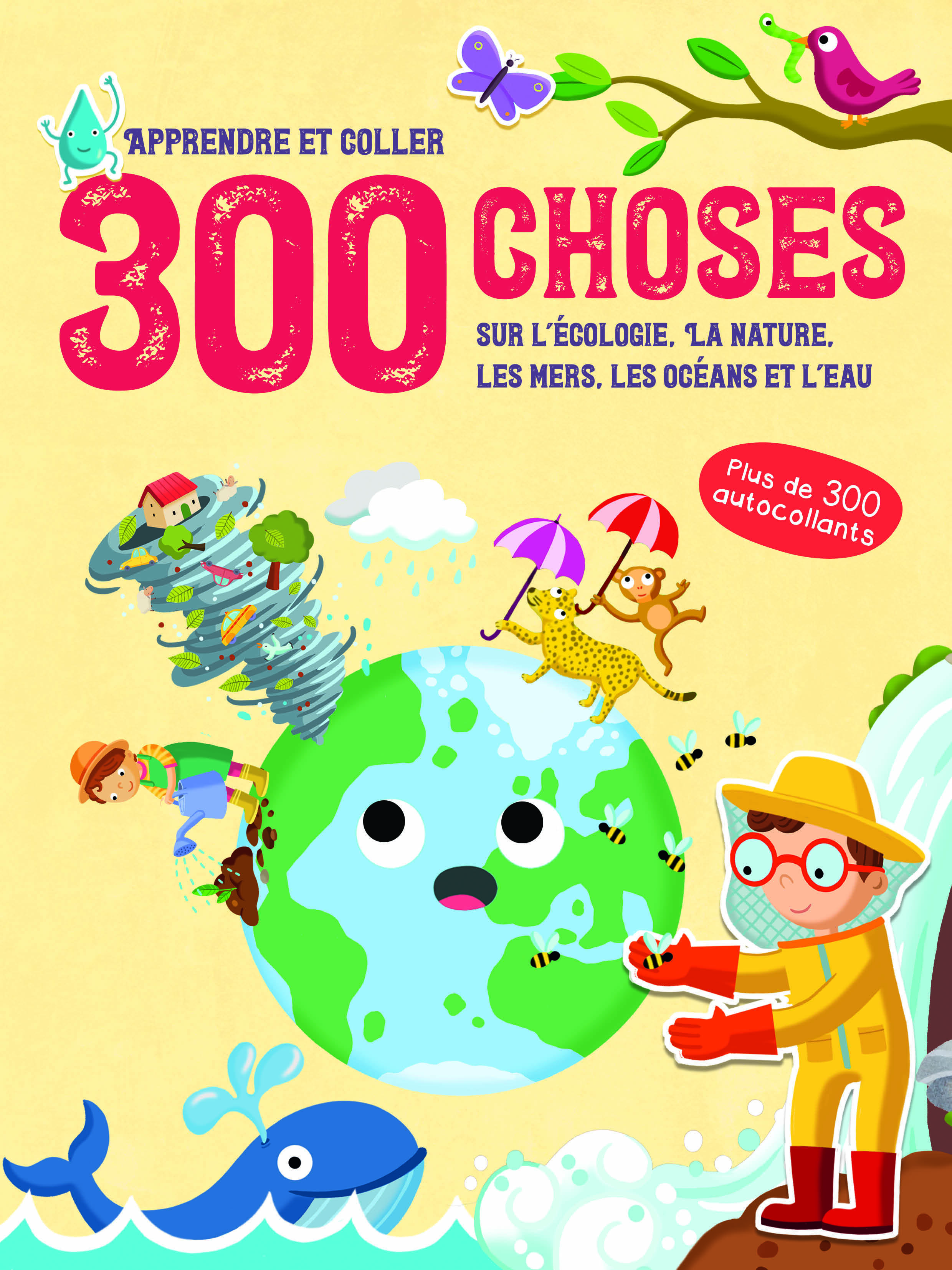 300 choses sur L'écologie, la nature, les mers, les océans et l'eau - Apprendre et coller
