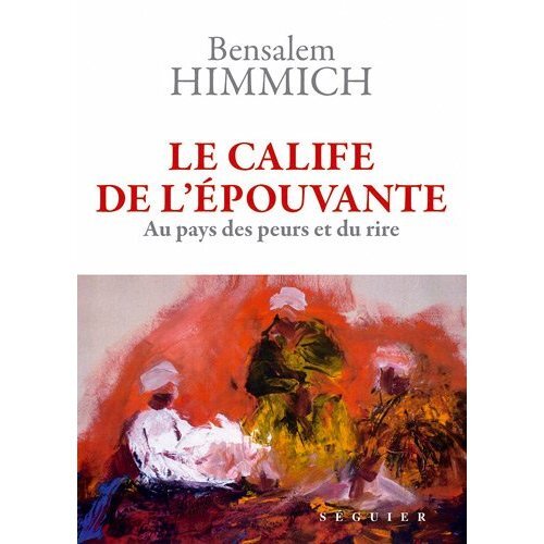 CALIFE DE L’éPOUVANTE LE  A