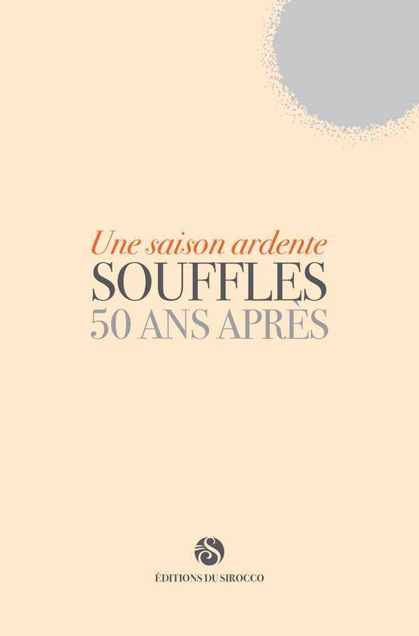 Une Saison Ardente - Souffles 50 Ans Apres