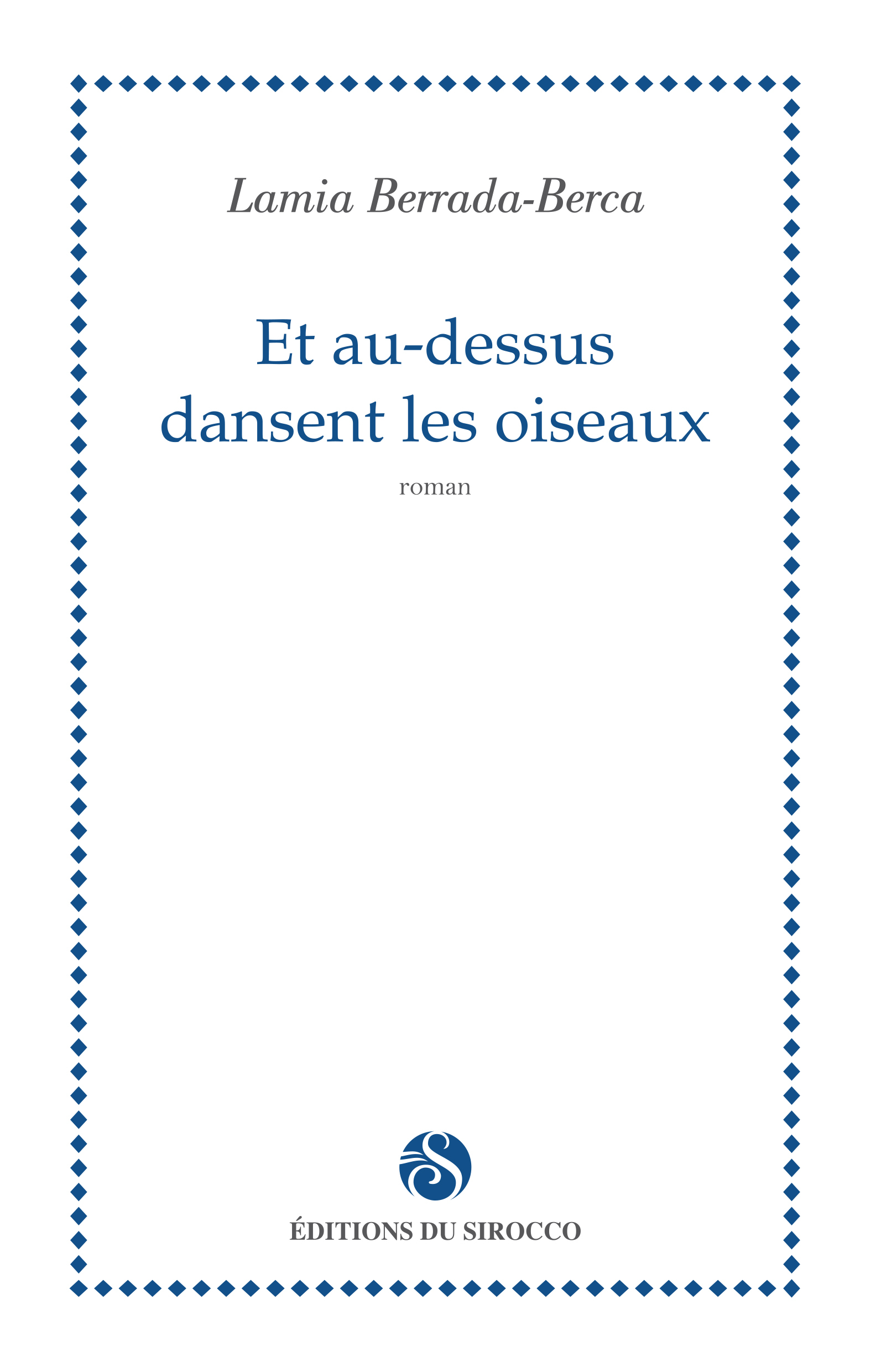 Et Au-Dessus Dansent Les Oiseaux
