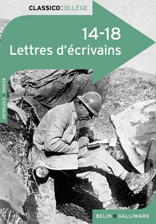 LETTRES DE 14-18 - ANTHOLOGIE -CLASSICO- PRECRIT STE MARIE URSULINES 2014