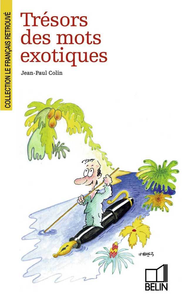 Trésors des mots exotiques