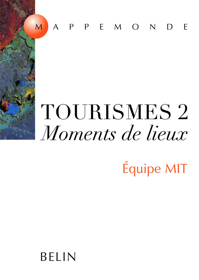 Tourismes 2 - Moments de lieux