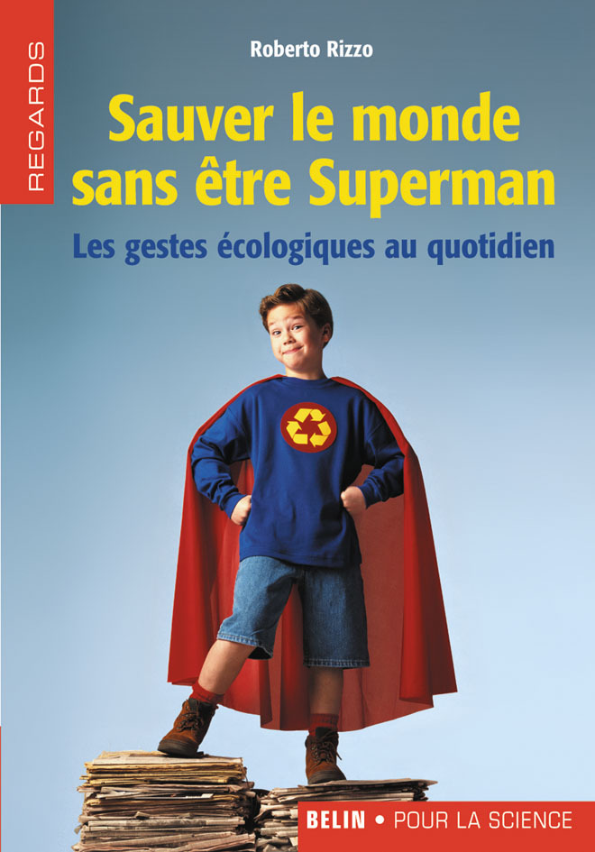 Sauver le monde sans être Superman