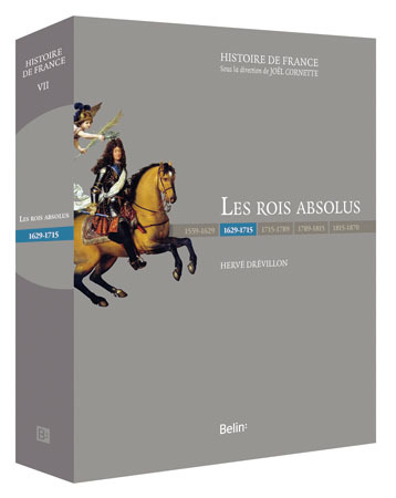 Les Rois absolus (1629-1715)