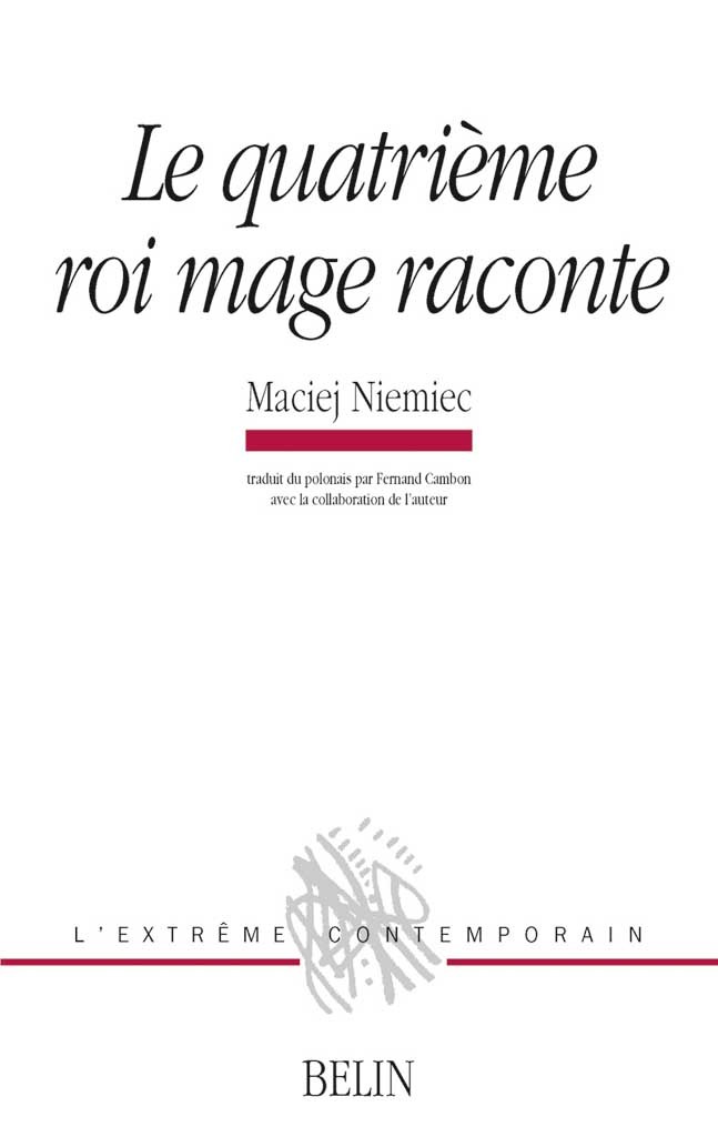 Le quatrième roi mage raconte