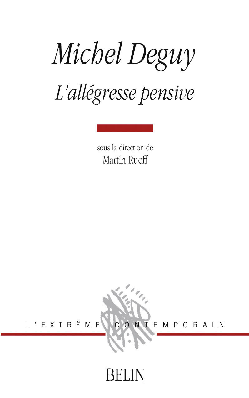 Michel Deguy, L'allégresse pensive