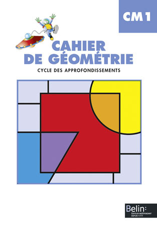 Cahier de géométrie. CM1