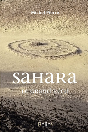 Sahara : Le grand récit