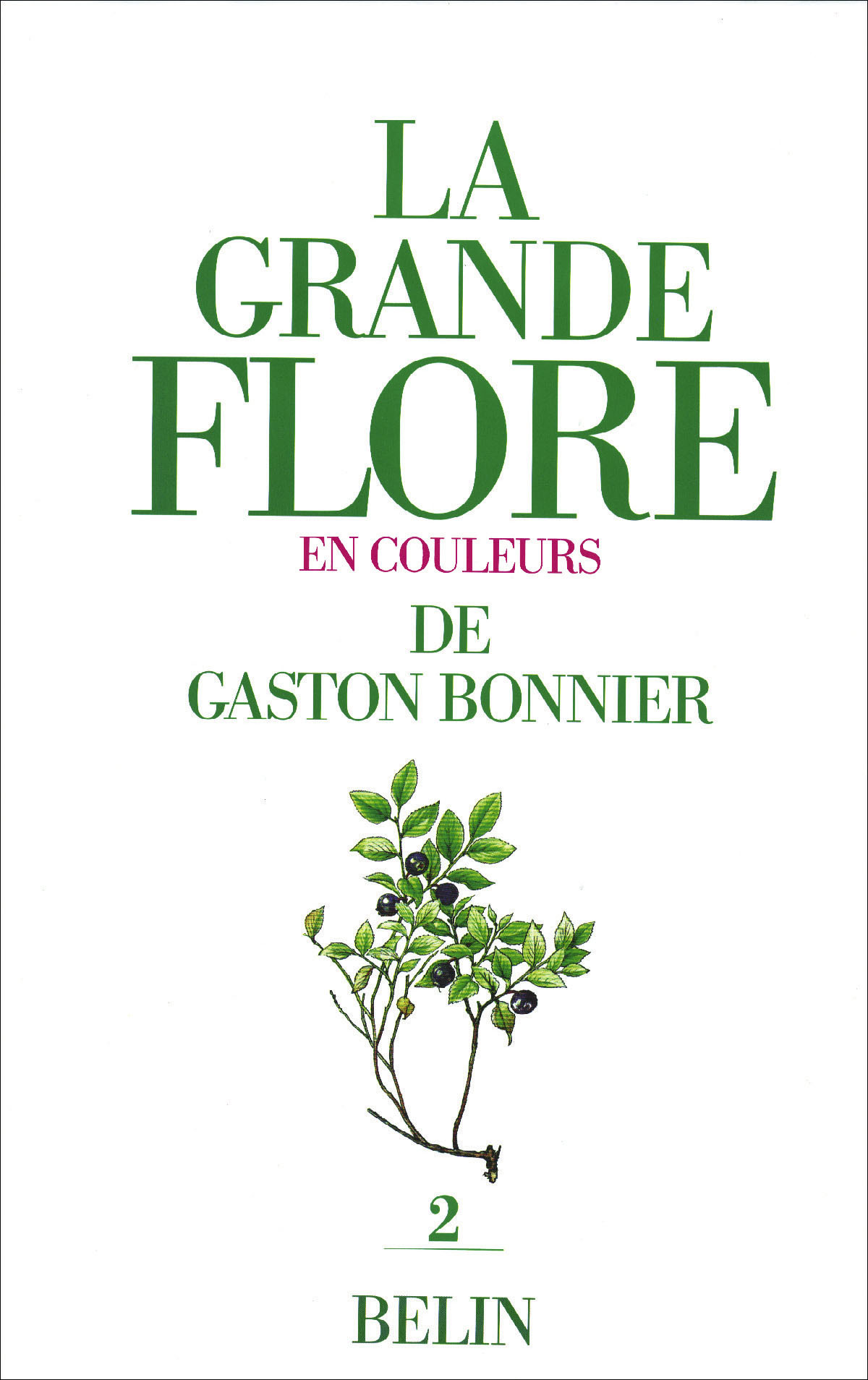 La grande flore en couleurs de Gaston Bonnier. Tome 2