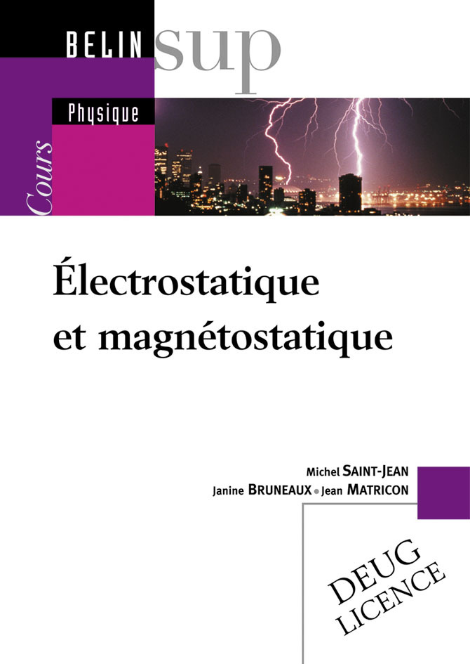 Électrostatique et magnétostatique - Tome I