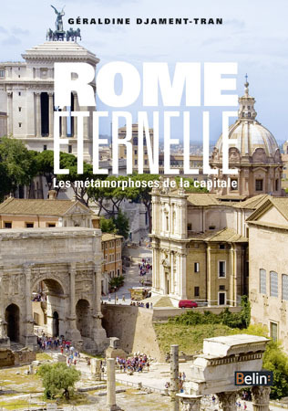 Rome éternelle, les métamorphoses de la capitale