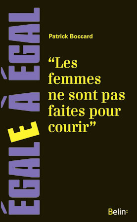 Les femmes ne sont pas faites pour courir