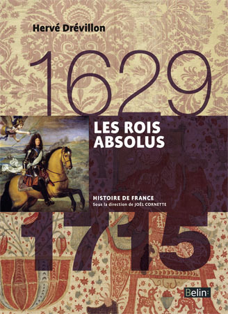 Les Rois absolus (1629-1715)