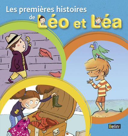 LEO ET LEA 2009 - Les premières histoires de Léo et Léa - CP