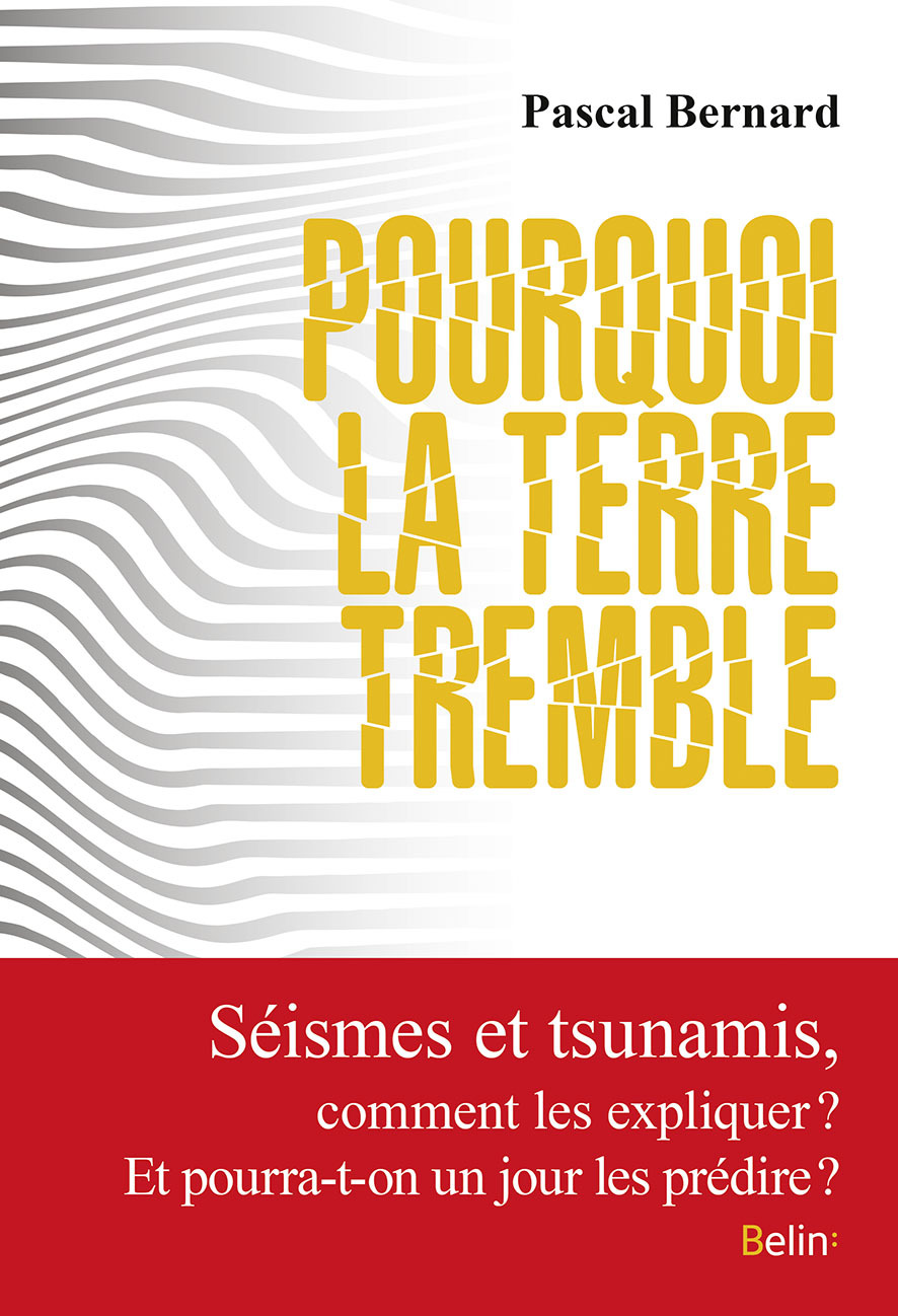 Pourquoi la terre tremble