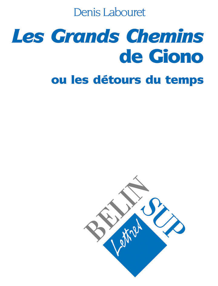 Les <i>Grands Chemins de Giono</i>