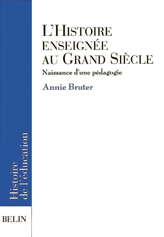 L'Histoire enseignée au grand siècle