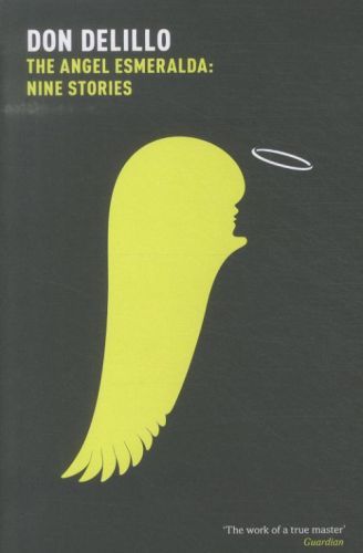 The Angel Esmeralda: Nine Stories