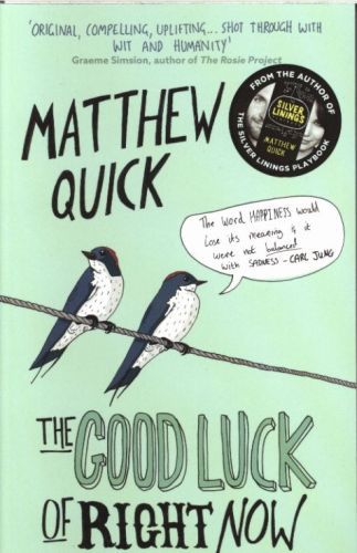 The Good Luck of Right Now