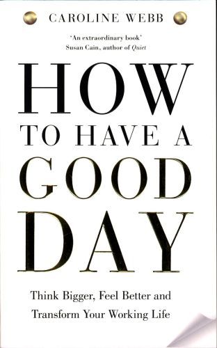 How to Have a Good Day