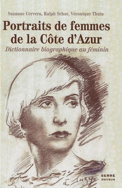 Portraits de femmes de la cote d'azur - dictionnaire biographique au feminin