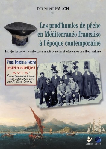 Les prud’homies de pêche en Méditerranée française à l’époque contemporaine