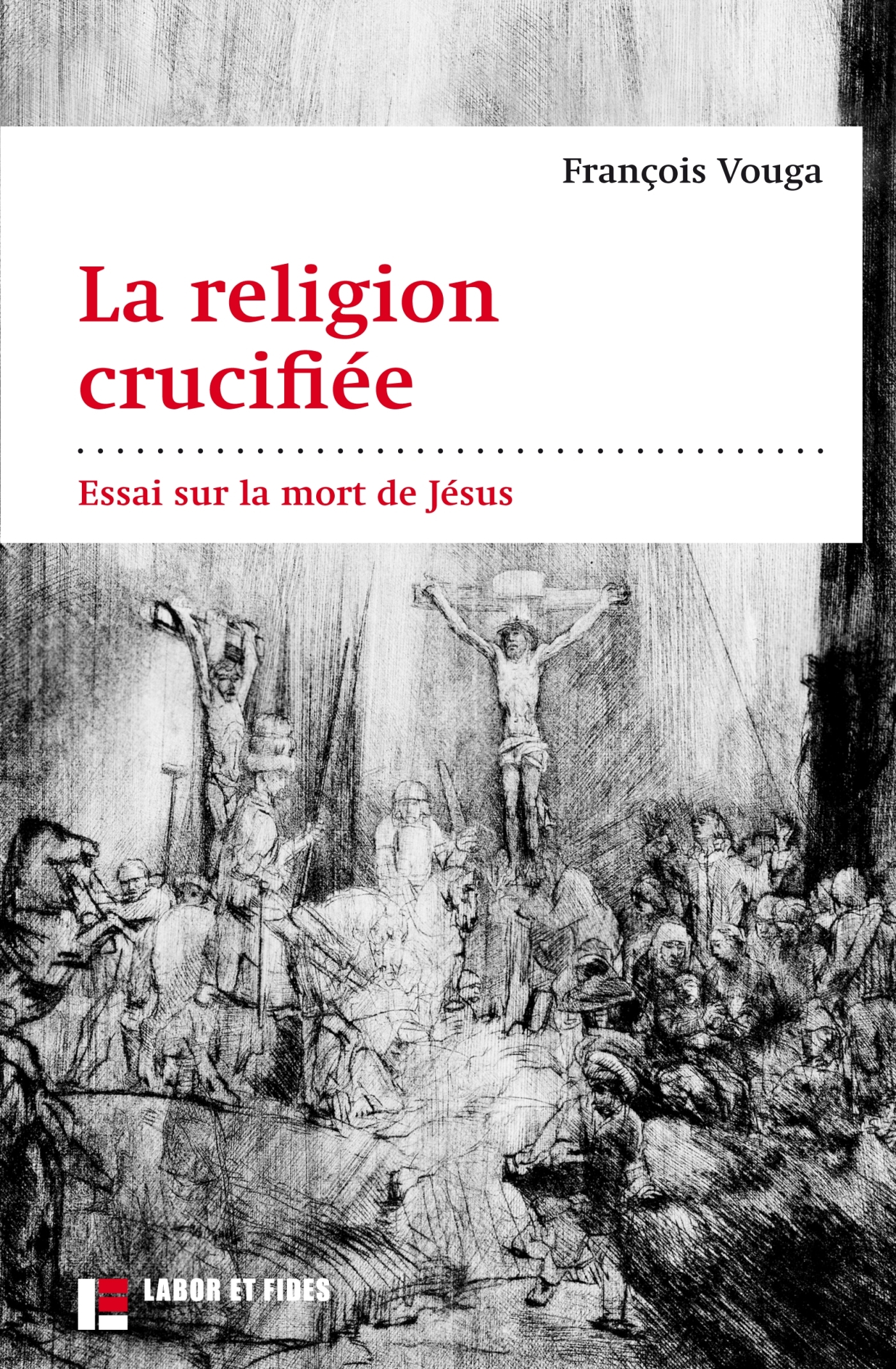 La religion crucifiée