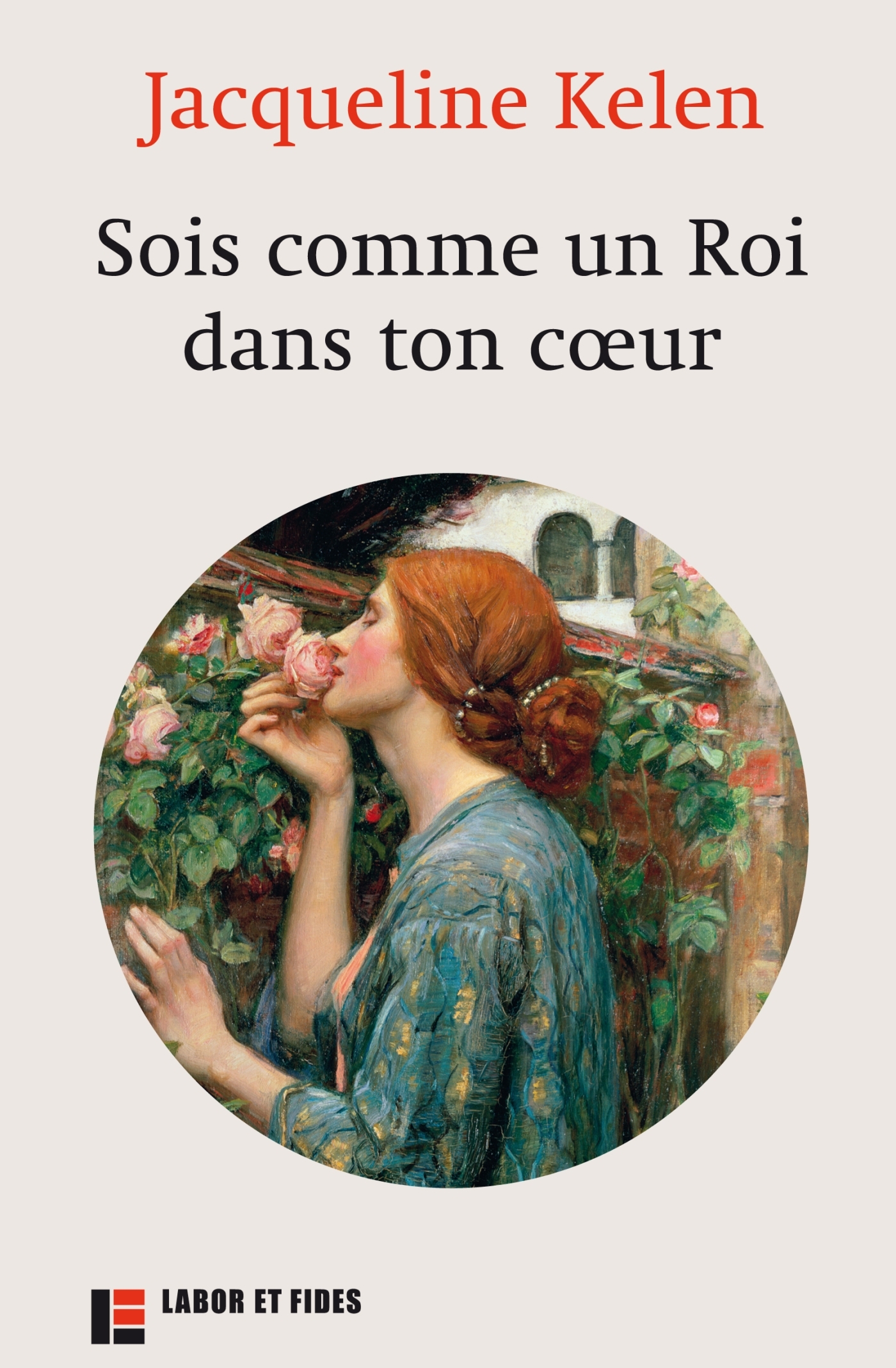 Sois comme un Roi dans ton coeur