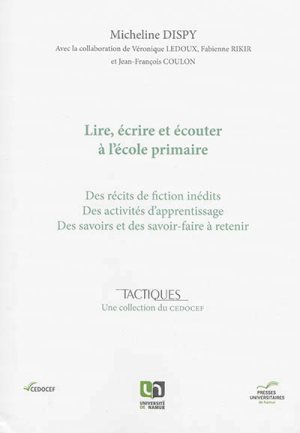 LIRE, ECRIRE ET ECOUTER A L'ECOLE PRIMAIRE