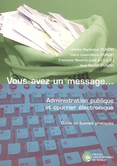 VOUS AVEZ UN MESSAGE...ADMINISTRATION PUBLIQUE ET COURRIER ELECTRONIQUE