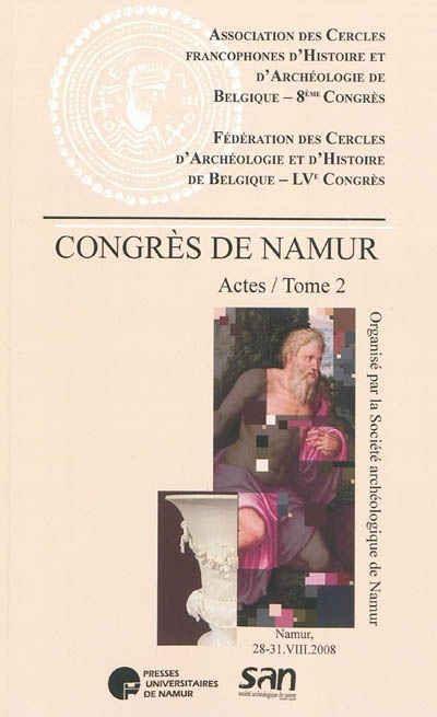 8 CONGRES DE L ASSOCIATION DES CERCLES FRANCOPHONES D HISTOIRE ET D ARCHEOLOGIE DE BELGIQUE ....