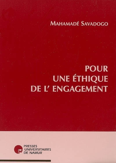 POUR UNE ETHIQUE DE L'ENGAGEMENT