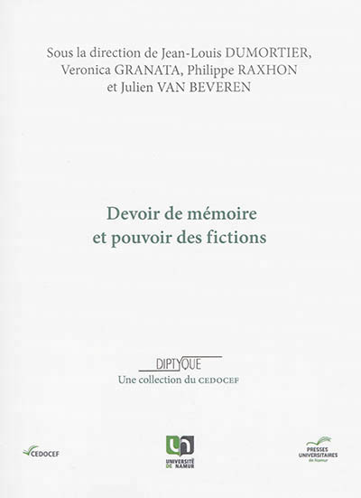 DEVOIR DE MEMOIRE ET POUVOIR DES FICTIONS