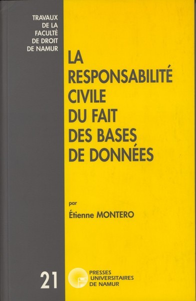 LA RESPONSABILITE CIVILE DU FAIT DES BASES DE DONNEES