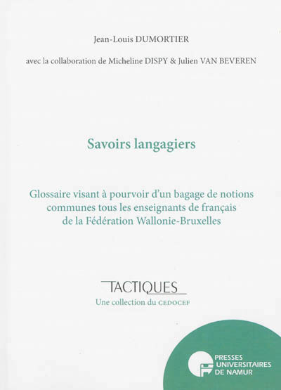 SAVOIRS LANGAGIERS : GLOSSAIRE VISANT A POURVOIR D'UN BAGAGE DE NOTIONS COMMUNES TOUS LES ENSEIGNANT