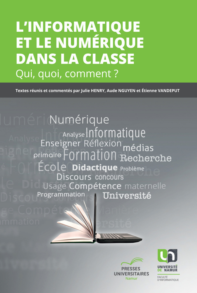 L'INFORMATIQUE ET LE NUMERIQUE DANS LA CLASSE : QUI, QUOI, COMMENT?