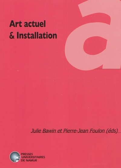 ART ACTUEL ET INSTALLATION