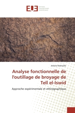 Analyse fonctionnelle de loutillage de broyage de Tell el-Iswid