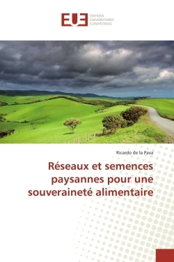 Réseaux et semences paysannes pour une souveraineté alimentaire