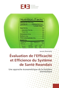 Evaluation de l'efficacite et efficience du systeme de Sante Rwandais