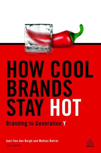 How Cool Brands Stay Hot