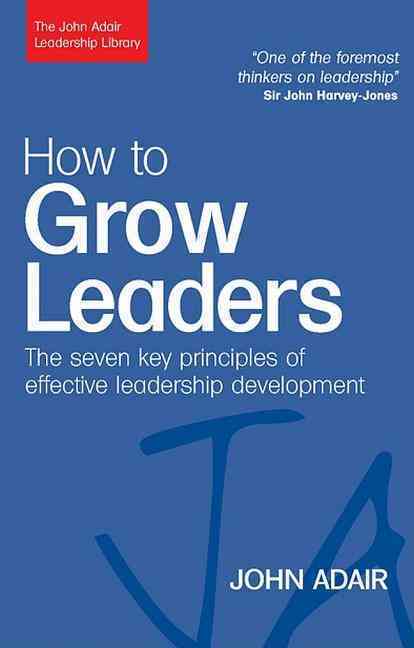 How to Grow Leaders