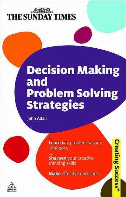 DECISION MAKING AND PROBLEM SOLVING STRATEGIES
