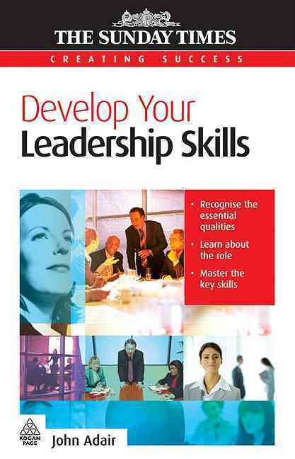 DEVELOP YOUR LEADERSHIP SKILLS
