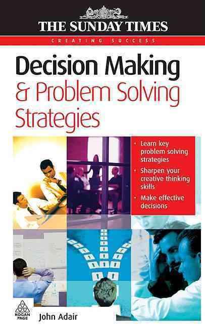 Decision Making and Problem Solving Strategies